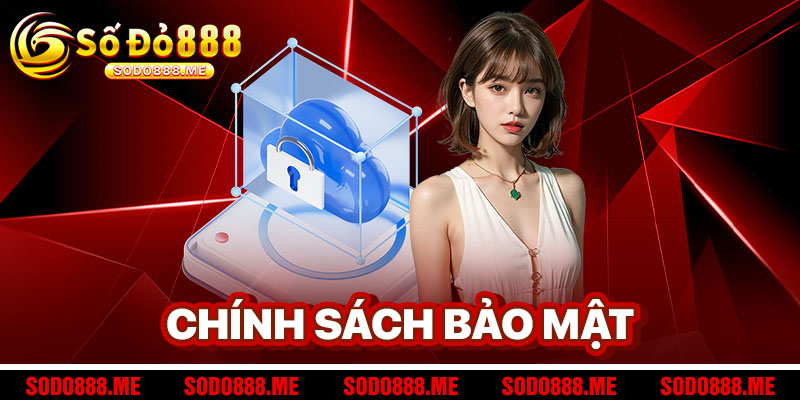 Chính Sách Bảo Mật