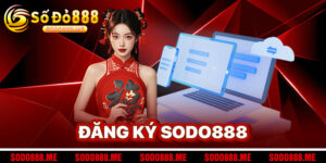 Đăng Ký Sodo888
